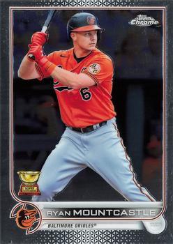#109 Ryan Mountcastle - Baltimore Orioles - 2022 Topps Chrome Baseball