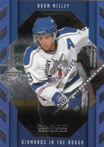 #109 Norm Milley - Sudbury Wolves - 1999-00 Upper Deck Black Diamond Hockey