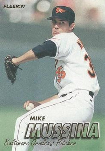 #10 Mike Mussina - Baltimore Orioles - 1997 Fleer Baseball