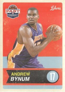 #10 Andrew Bynum - Los Angeles Lakers - 2011-12 Panini Past & Present Basketball