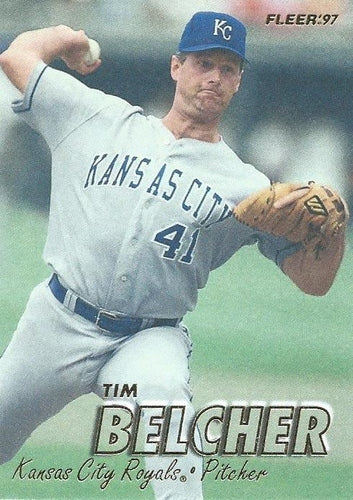 #110 Tim Belcher - Kansas City Royals - 1997 Fleer Baseball