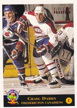 #110 Craig Darby - Fredericton Canadiens - 1994 Classic Pro Hockey Prospects Hockey