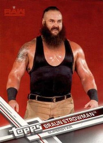 #111a Braun Strowman - 2017 Topps WWE Then Now Forever Wrestling