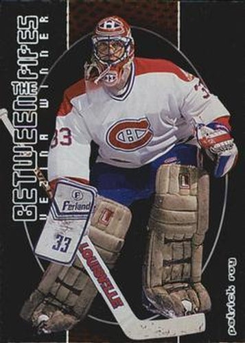 #111 Patrick Roy - Montreal Canadiens - 2001-02 Be a Player Between the Pipes Hockey