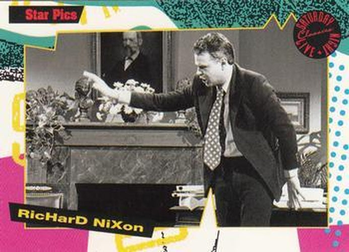#111 Richard Nixon - 1992 Star Pics Saturday Night Live