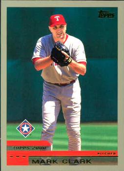 #112 Mark Clark - Texas Rangers - 2000 Topps Baseball