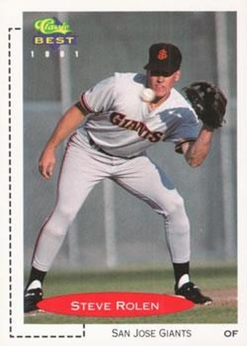 #112 Steve Rolen - San Jose Giants - 1991 Classic Best Baseball