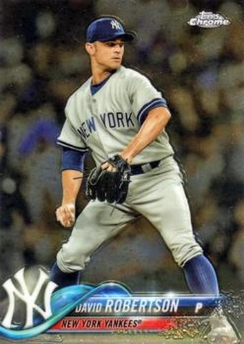 #112 David Robertson - New York Yankees - 2018 Topps Chrome Baseball