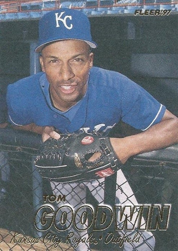 #113 Tom Goodwin - Kansas City Royals - 1997 Fleer Baseball