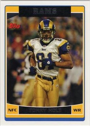 #114 Torry Holt - St. Louis Rams - 2006 Topps Football