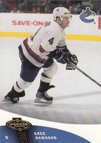 #115 Greg Hawgood - Vancouver Canucks - 2000-01 Upper Deck Heroes Hockey