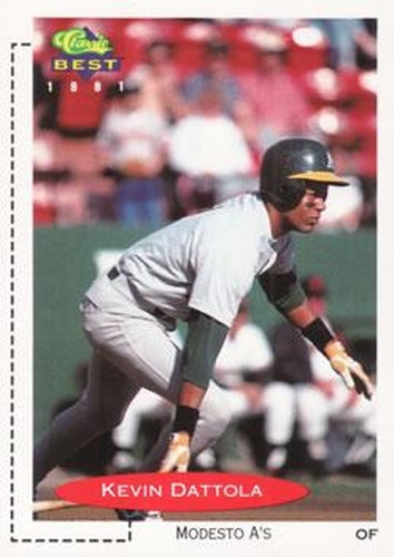 #115 Kevin Dattola - Modesto A's - 1991 Classic Best Baseball