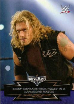 #23 Edge Defeats Mick Foley in a Hardcore Match - 2015 Topps WWE Road to Wrestlemania - Classic WrestleMania Matches Wrestling