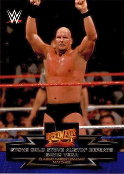 #10 Stone Cold Steve Austin Defeats Savio Vega - 2015 Topps WWE Road to Wrestlemania - Classic WrestleMania Matches Wrestling