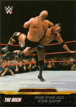 #1 Faces Stone Cold Steve Austin - 2015 Topps WWE Road to Wrestlemania - The Rock Rocking WrestleMania Wrestling