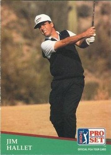 #116 Jim Hallet - 1991 Pro Set PGA Tour Golf