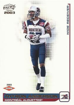 #116 Thyron Anderson - Montreal Alouettes - 2003 Pacific CFL Football