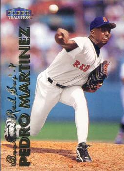 #116 Pedro Martinez - Boston Red Sox - 1999 Fleer Tradition Baseball