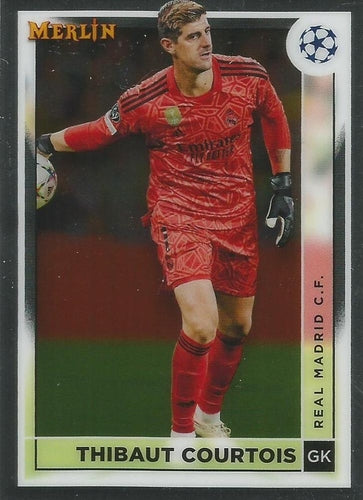 #117 Thibaut Courtois - Real Madrid CF - 2022-23 Merlin Chrome UEFA Club Competitions Soccer