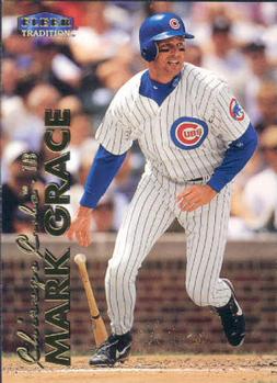 #117 Mark Grace - Chicago Cubs - 1999 Fleer Tradition Baseball