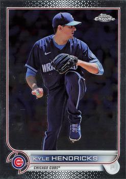 #117 Kyle Hendricks - Chicago Cubs - 2022 Topps Chrome Baseball