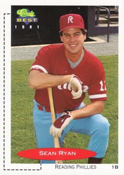 #117 Sean Ryan - Reading Phillies - 1991 Classic Best Baseball
