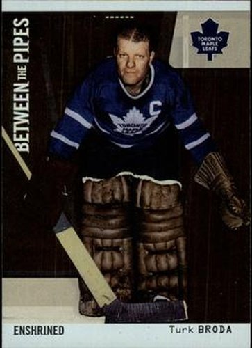 #118 Turk Broda - Toronto Maple Leafs - 2002-03 Be a Player Between the Pipes Hockey