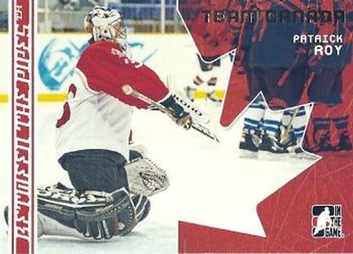 #118 Patrick Roy - Canada - 2006-07 In The Game Between The Pipes Hockey