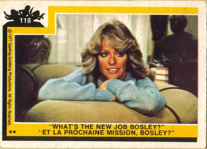 #118 "What's the New Job, Bosley?" - 1977 O-Pee-Chee Charlie's Angels