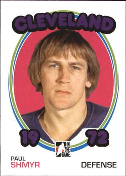 #118 Paul Shmyr - Cleveland Crusaders - 2009-10 In The Game 1972 The Year In Hockey