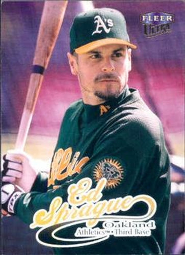 #119 Ed Sprague - Oakland Athletics - 1999 Ultra Baseball
