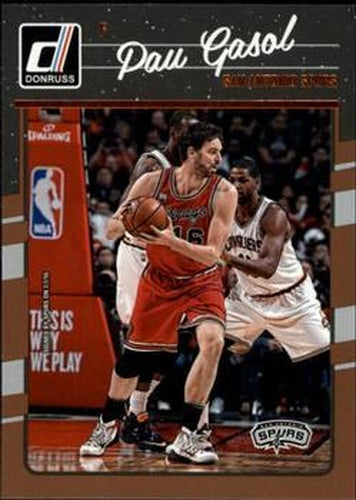 #119 Pau Gasol - San Antonio Spurs - 2016-17 Donruss Basketball