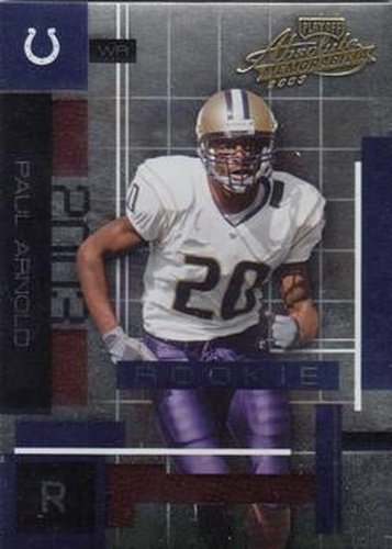 #119 Paul Arnold - Indianapolis Colts - 2003 Playoff Absolute Memorabilia Football