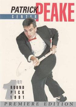 #11 Pat Peake - 1991 Arena Draft Picks Hockey
