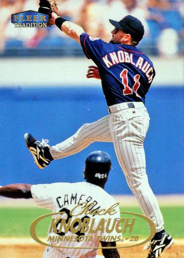 #11 Chuck Knoblauch - Minnesota Twins - 1998 Fleer Tradition Baseball