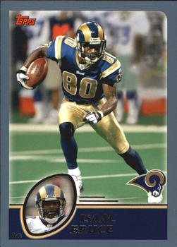 #120 Isaac Bruce - St. Louis Rams - 2003 Topps Football