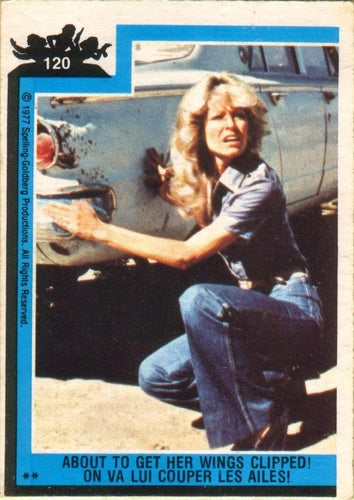 #120 About to Get Her Wings Clipped! - 1977 O-Pee-Chee Charlie's Angels