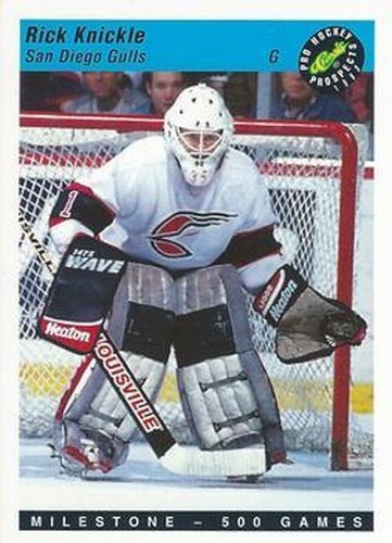 #121 Rick Knickle - San Diego Gulls - 1993 Classic Pro Prospects Hockey