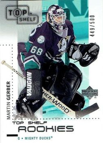 #121 Martin Gerber - Anaheim Mighty Ducks - 2002-03 Upper Deck Top Shelf Hockey