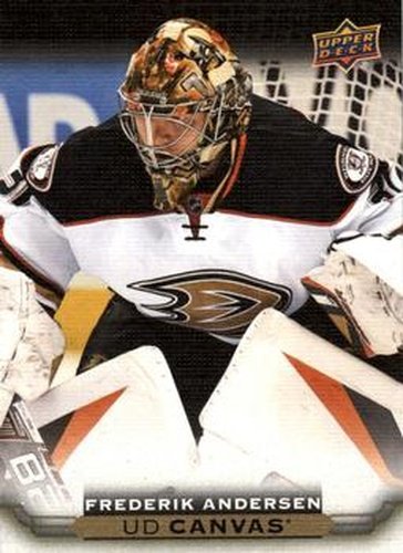#C122 Frederik Andersen - Anaheim Ducks - 2015-16 Upper Deck - UD Canvas Hockey