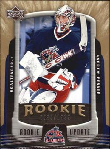 #123 Andrew Penner - Columbus Blue Jackets - 2005-06 Upper Deck Rookie Update Hockey