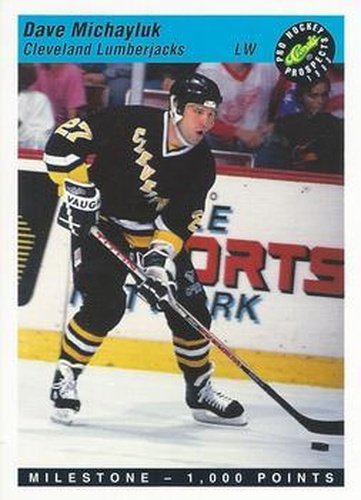 #123 Dave Michayluk - Cleveland Lumberjacks - 1993 Classic Pro Prospects Hockey