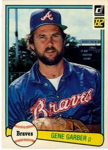 #123 Gene Garber - Atlanta Braves - 1982 Donruss Baseball
