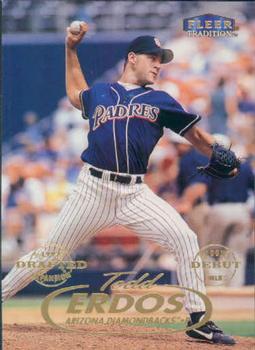 #123 Todd Erdos - Arizona Diamondbacks - 1998 Fleer Tradition Baseball