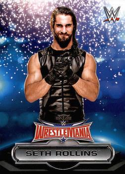 #6 Seth Rollins - 2016 Topps WWE Road to Wrestlemania - WrestleMania 32 Roster Wrestling