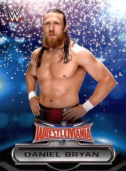 #12 Daniel Bryan - 2016 Topps WWE Road to Wrestlemania - WrestleMania 32 Roster Wrestling
