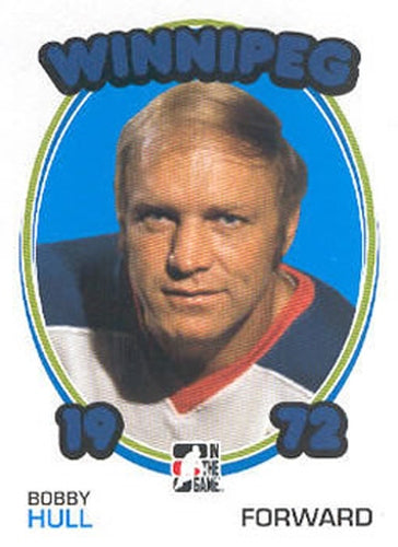 #124 Bobby Hull - Winnipeg Jets - 2009-10 In The Game 1972 The Year In Hockey