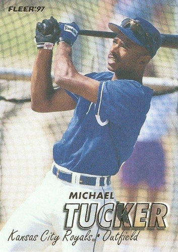 #124 Michael Tucker - Kansas City Royals - 1997 Fleer Baseball