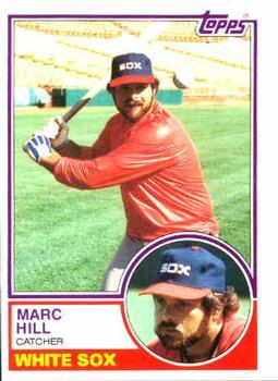 #124 Marc Hill - Chicago White Sox - 1983 Topps Baseball