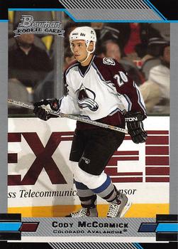 #124 Cody McCormick - Colorado Avalanche - 2003-04 Bowman Draft Picks and Prospects Hockey